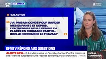 En congé pour garder mes enfants, ma femme est en chômage partiel. Dois-je reprendre le travail ?