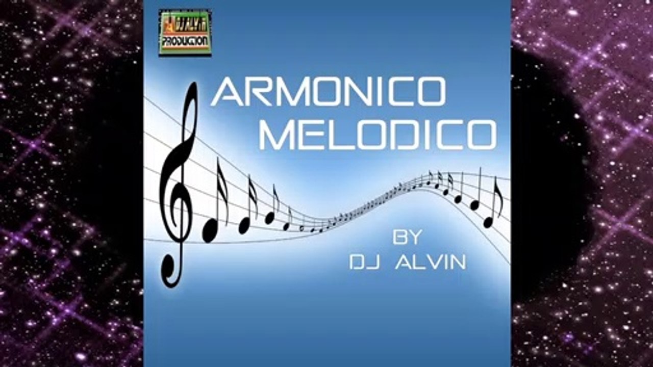 DJ Alvin - Armonico Melodico