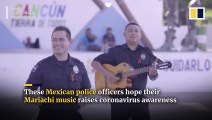 Mexican police raise coronavirus awareness with Mariachi song