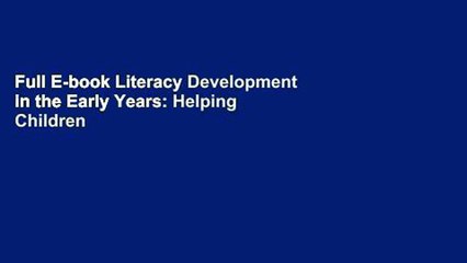 Full E-book Literacy Development in the Early Years: Helping Children Read and Write by Lesley