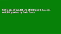 Full E-book Foundations of Bilingual Education and Bilingualism by Colin Baker