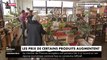 Les prix de certains produits augmentent