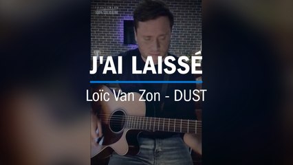 On reste en contact : Loic Van Zon, du groupe DUST reprend une chanson de Christophe Maé