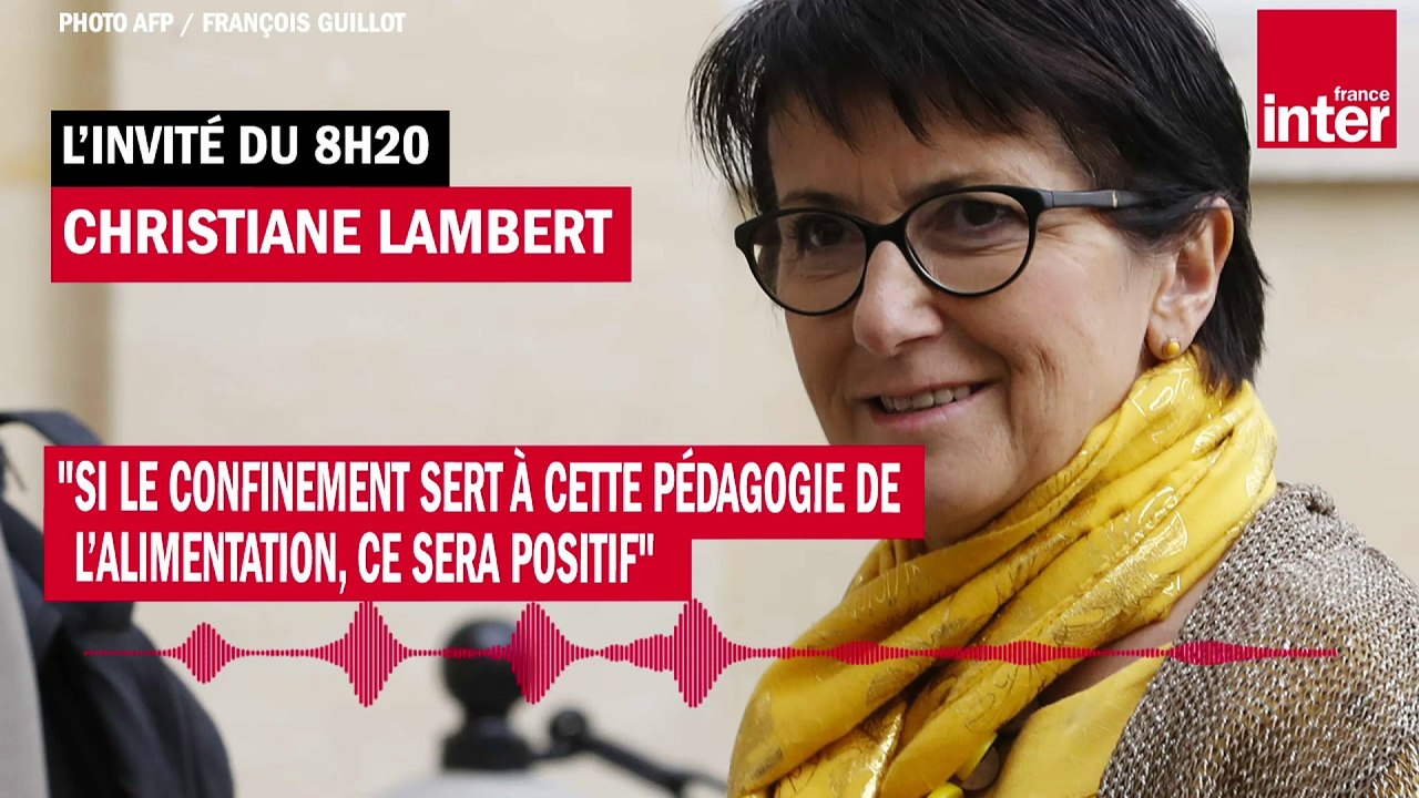Christiane Lambert : "Si le confinement sert à cette pédagogie de l’alimentation, ce sera positif"