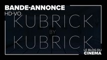 KUBRICK PAR KUBRICK : bande-annonce [HD-VO]