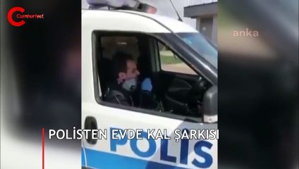 Polisten evde kal şarkısı