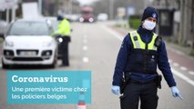 Coronavirus: une première victime chez les policiers belges