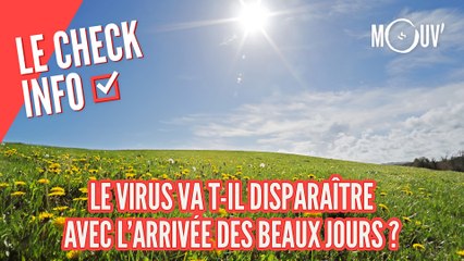 Le virus va t-il disparaître avec l'arrivée des beaux jours ?