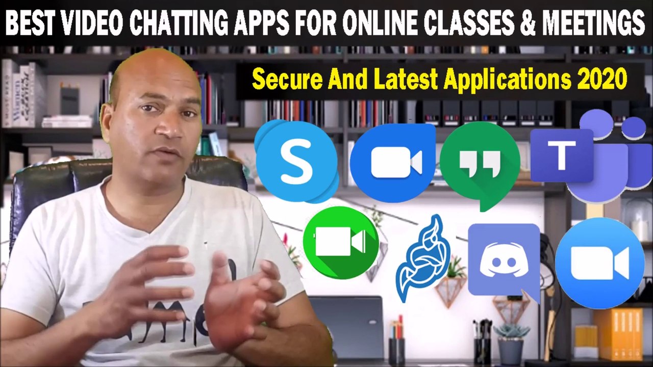 Best Video Chatting Apps For Online Classes,Business Meetings, Conferences,Fully Secure Latest 2020