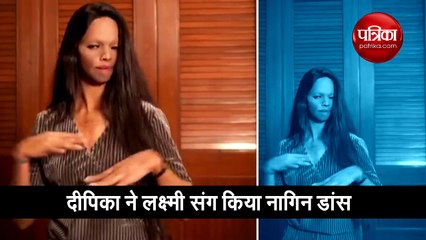 Deepika Padukone Dances With Laxmi Agrawal