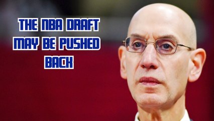 NBA Draft Reportedly May Be Pushed Back To August Due To COVID-19