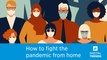 How to fight the pandemic from home | The Deets