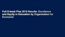 Full E-book Pisa 2015 Results: Excellence and Equity in Education by Organisation for Economic