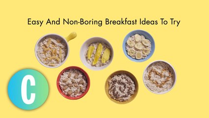 Easy And Non-Boring Breakfast Ideas To Try