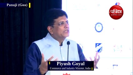 Video: पीयूष गोयल- गोवा देश की ग्रोथ को आगे बढ़ाएगा