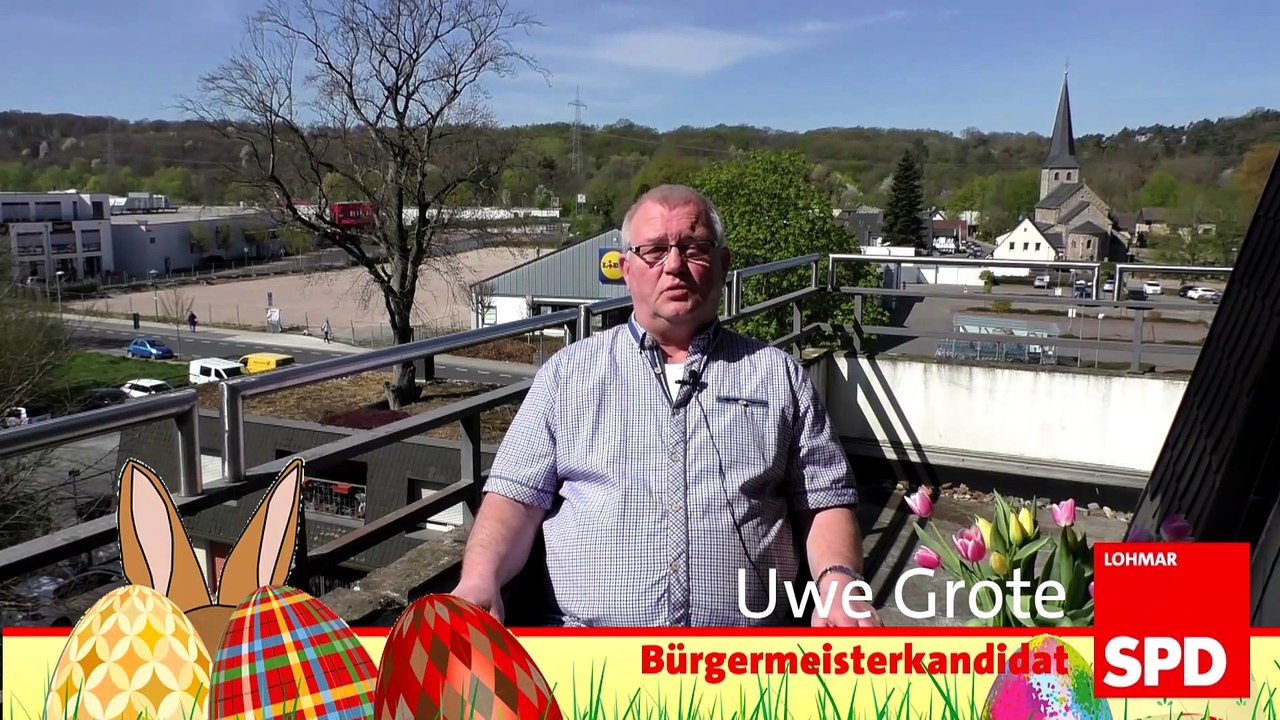 Ostergrüße von Uwe Grote, Bürgermeisterkandidat der SPD Lohmar