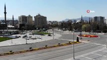 Kayseri'de vatandaşlar sokağa çıkma yasağına uydu, caddeler boş kaldı