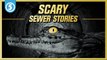 5 Scariest Things Found in the Sewers - Sewer System Horror Stories...