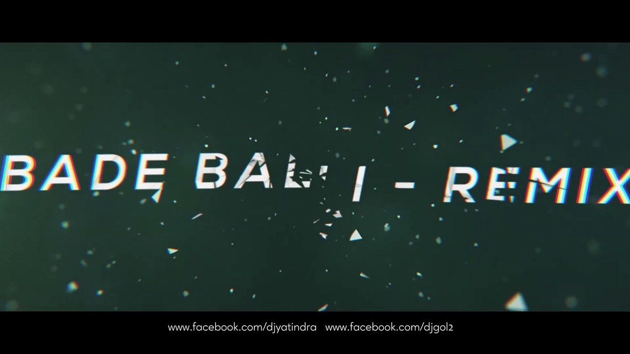 BADE BALI MAHABALI __ DJ YATINDRA & DJ GOL2 __ PRESENTED BY - 36GARH DJ's