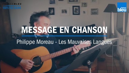 Confinement : message de Philippe Moreau, Les Mauvaises Langues