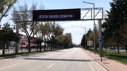 Konya'nın cadde ve sokaklarında sessizlik hakim