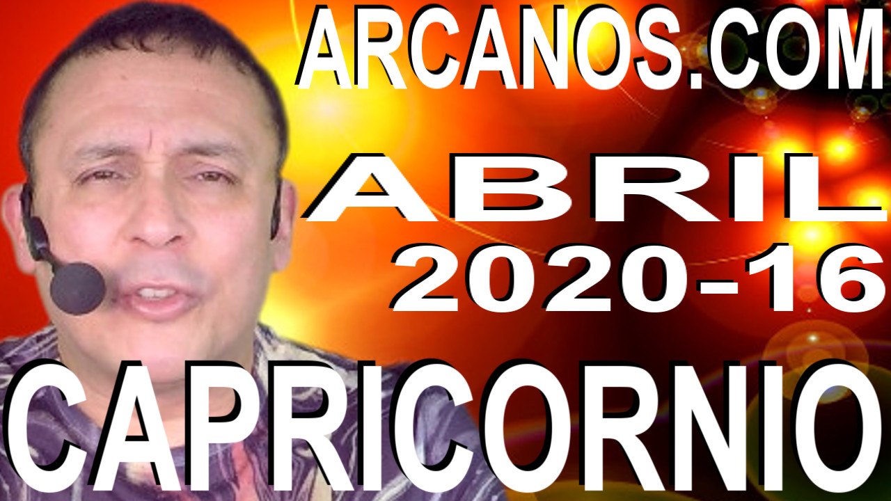 CAPRICORNIO ABRIL 2020 ARCANOS.COM - Horóscopo...