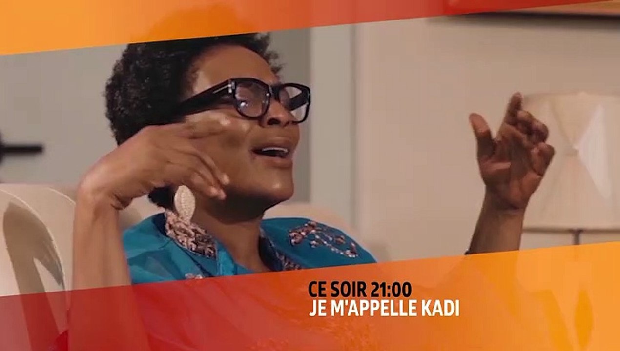 JE M'APPELLE KADI
