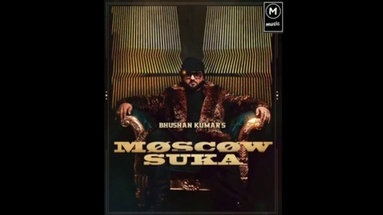 First look : Moscow suka || you yo honey singh || video releasing 14 April