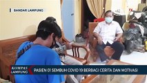 Pasien 01 Sembuh dari Covid-19 Berbagi Cerita dan Motivasi