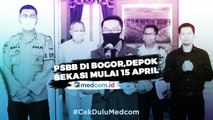 PSBB Bogor, Depok dan Bekasi Mulai 15 April 2020