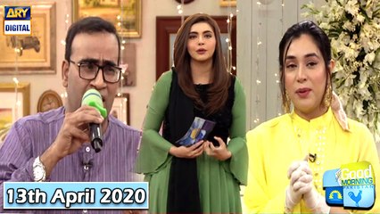 Good Morning Pakistan - Naeem Abbas Rufi & Komal Rizvi - 13th April 2020