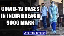 Coronavirus cases in India breach 9000 mark, death toll mounts to 308 | Oneindia