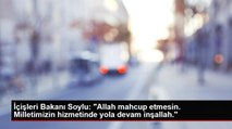 İçişleri Bakanı Soylu: 