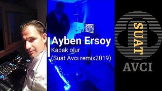 Ayben Ersoy - Kapak Olur(Suat Avcı remix()