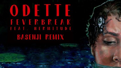 Odette - Feverbreak