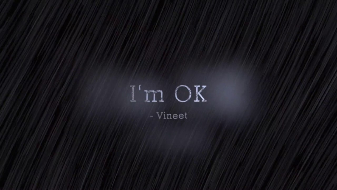 I'M OK - By Vineet - The voice of strength within you in these corona pandemic lockdown times