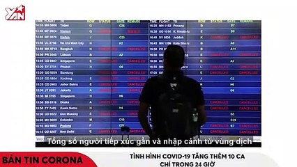 Bản tin COVID-19 cập nhật 19-03- tăng thêm 10 ca nhiễm virus trong vòng 24 giờ, nâng tổng số 76 ca