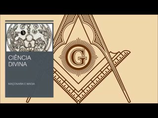 Maçonaria e Magia Parte 2