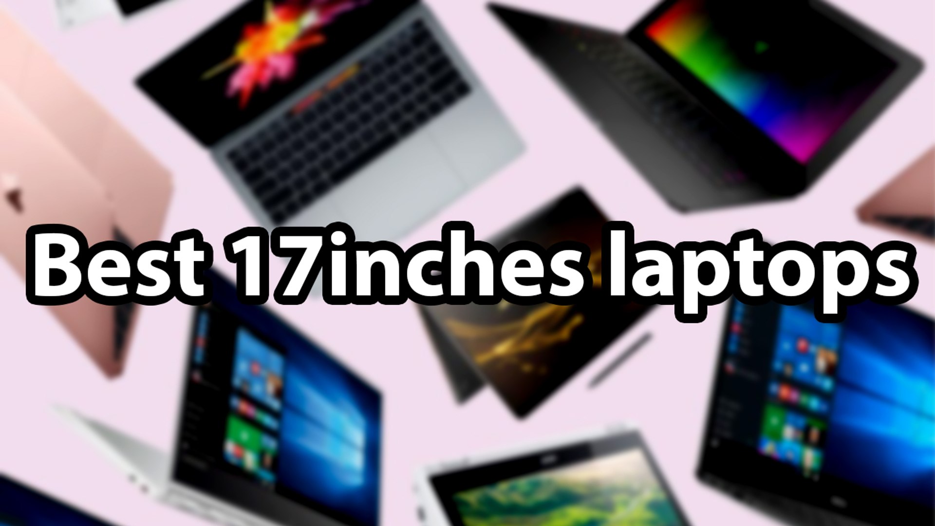 ⁣Best 17 inch Screen Laptops To Buy In India