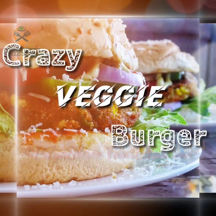 CRAZY VEGGIE BURGER #BurgerRecipe #VeggiePatty #VeggieBurger #EasyBurger #Lockdown #IndianBurger