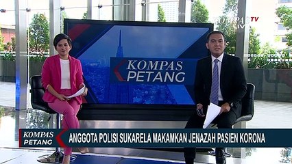 Ini Kisah Anggota Polisi yang Rela Ikut Makamkan Jenazah Pasien Corona
