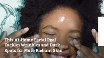 This At-Home Facial Peel Tackles Wrinkles and Dark Spots for More Radiant Skin