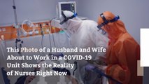 This Photo of a Husband and Wife About to Work in a COVID-19 Unit Shows the Reality of Nurses Right Now