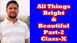 All Things Bright and Beautiful-Part-2-class-X English||10th english||bse||odia medium