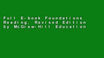 Full E-book Foundations Reading, Revised Edition by McGraw-Hill Education