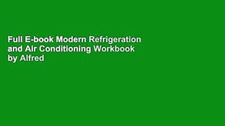 Full E-book Modern Refrigeration and Air Conditioning Workbook by Alfred F. Bracciano