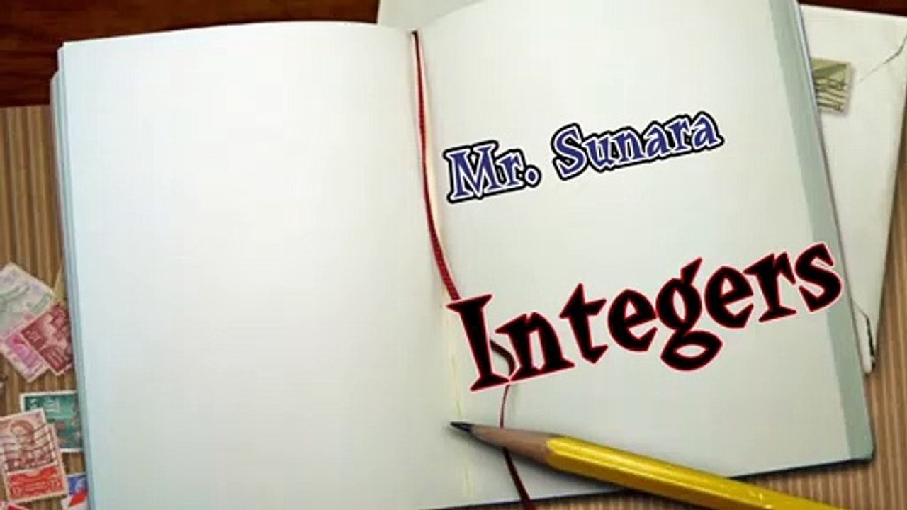 HOMEwork - Video #5 - Introduction to Integers