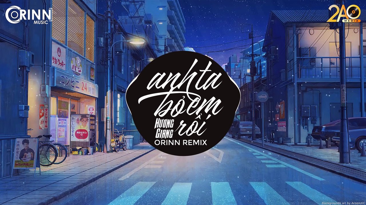 Anh Ta Bỏ Em Rồi Remix (Orinn Remix) - Hương Giang - Nhạc EDM Tiktok Gây Nghiện Hay Nhất 2019