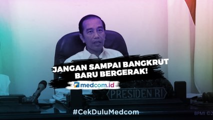 Jokowi Minta Bantuan UMKM Segera Dicairkan