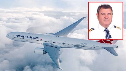 THY'nin bir pilotu daha koronavirüs nedeniyle hayatını kaybetti